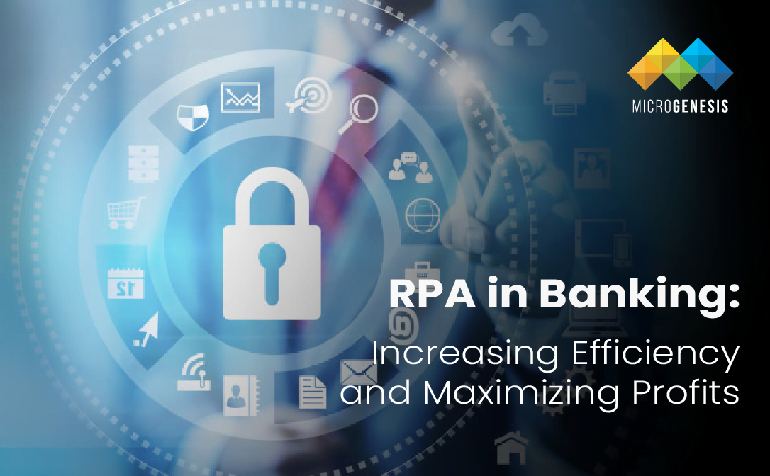 RPA in Banking: Increasing Efficiency and Maximizing Profits