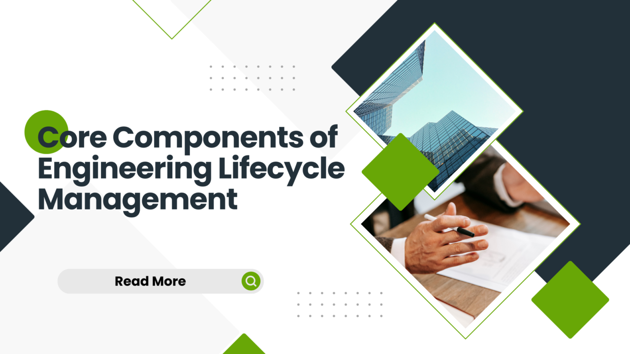 Core Components of Engineering Lifecycle Management