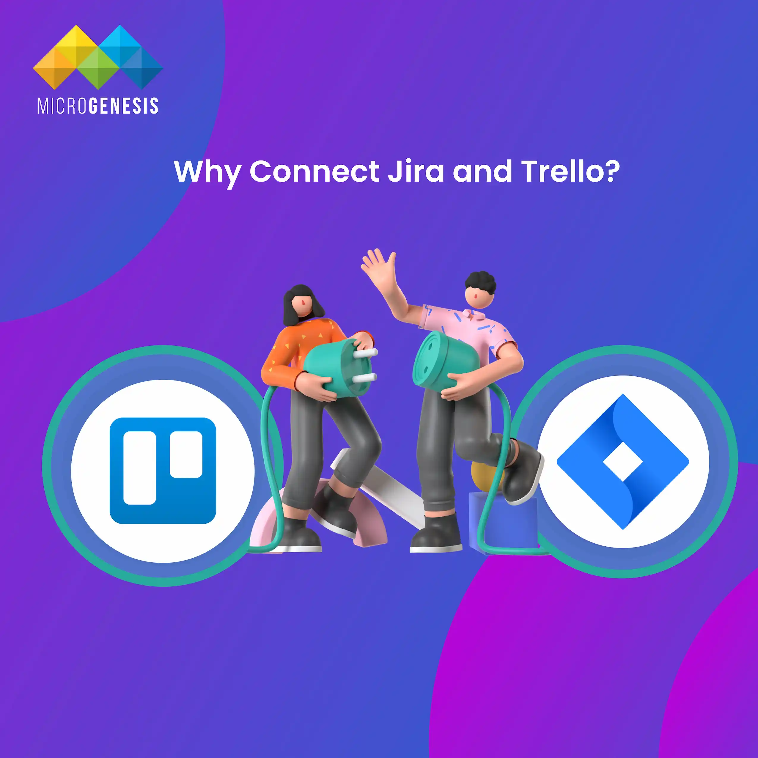 Why Connect Jira and Trello?