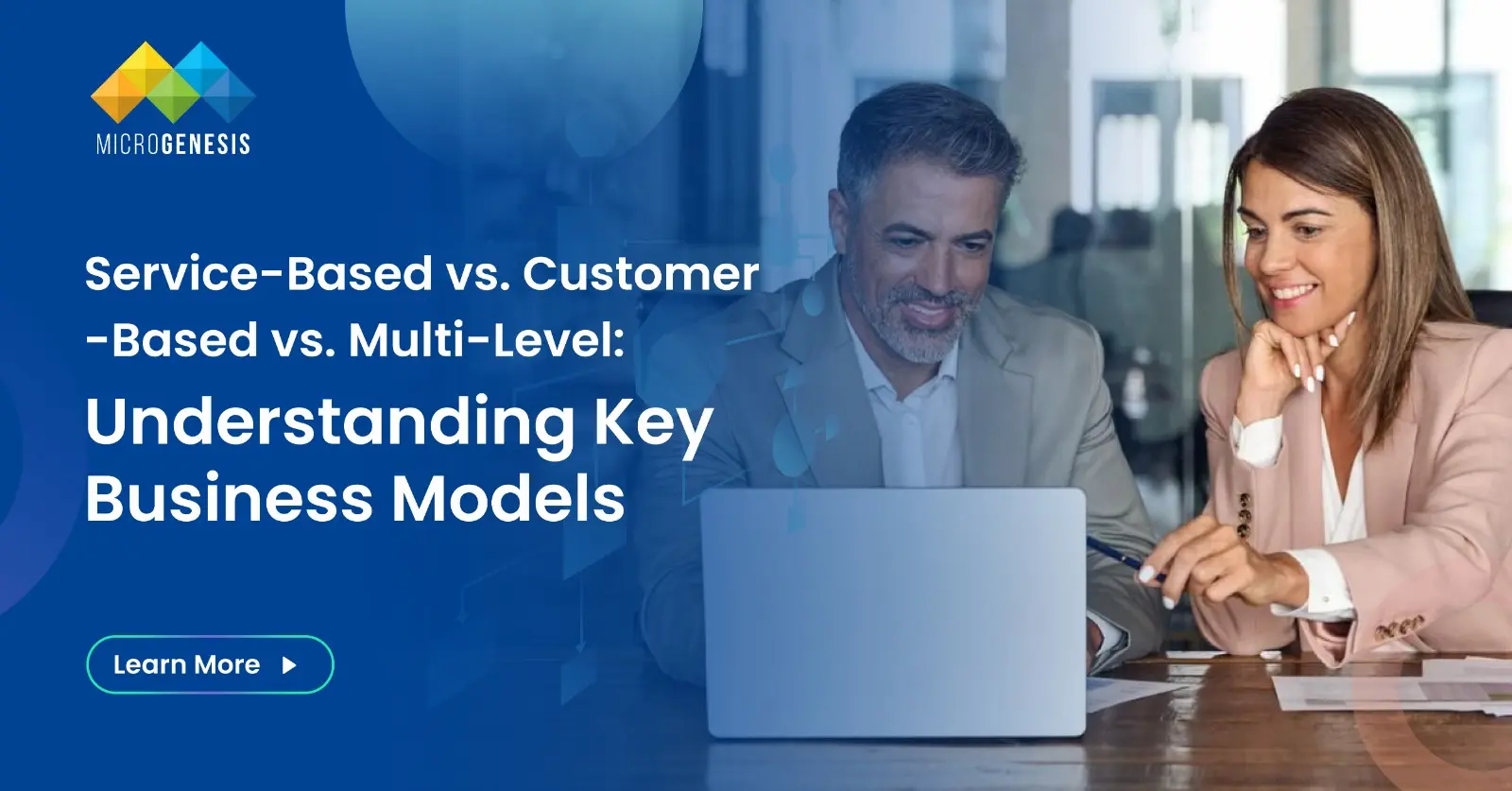 Service-Based vs. Customer-Based vs. Multi-Level: Understanding Key Business Models 
