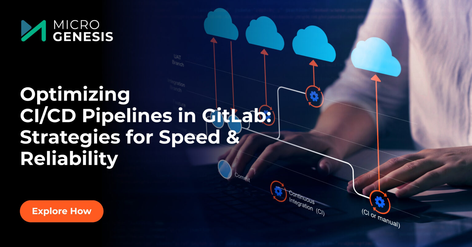Optimizing CI/CD Pipelines in GitLab for Speed and Reliability