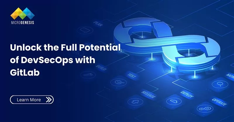 Unlock the Full Potential of DevSecOps with GitLab