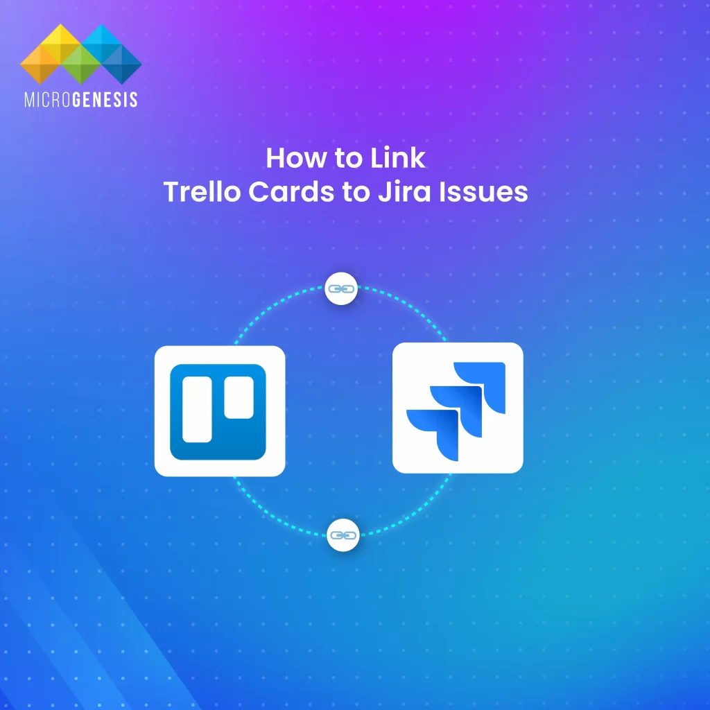 How to Link Trello Cards to Jira Issues ​