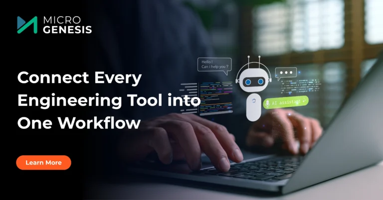 Connect Every Engineering Tool into One Workflow