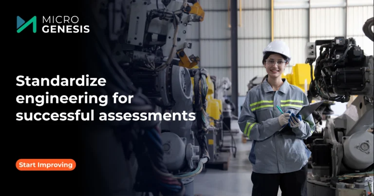 Standardize engineering for successful assessments