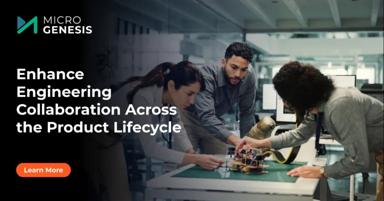 Enhance Engineering Collaboration Across the Product Lifecycle